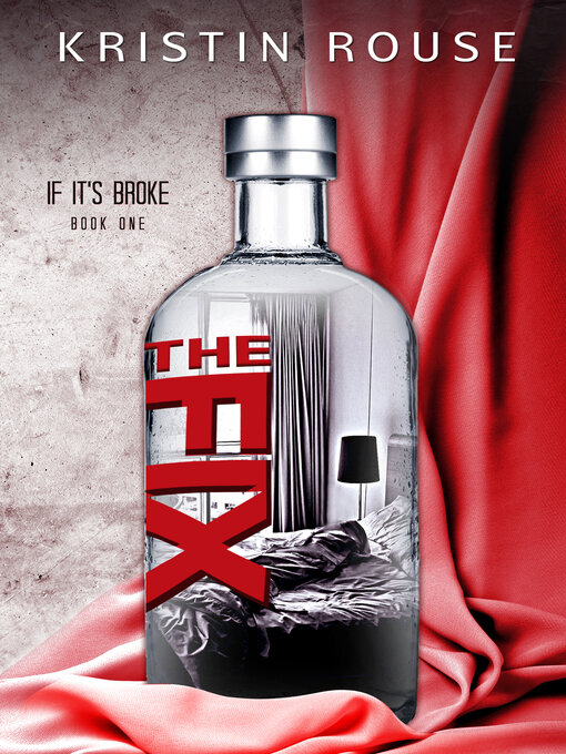 Title details for The Fix by Kristin Rouse - Available